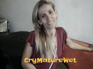 CryMatureWet