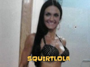 SQUIRTLOLA