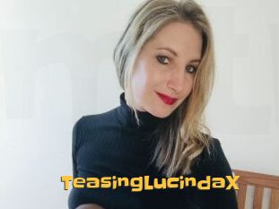 TeasingLucindaX