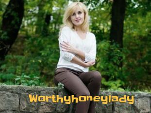 Worthyhoneylady